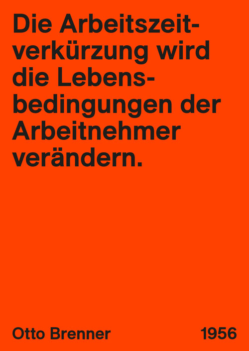 Zitat von Otto Brenner zur Arbeitszeitverkürzung
