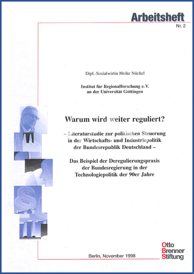 Warum wird weiter reguliert? Warum wird weiter reguliert?