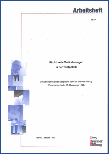 Strukturelle Veränderungen in der Tarifpolitik Strukturelle Veränderungen in der Tarifpolitik