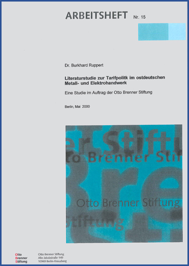 Literaturstudie zur Tarifpolitik im ostdeutschen Metall- und Elektrohandwerk Literaturstudie zur Tarifpolitik im ostdeutschen Metall- und Elektrohandwerk