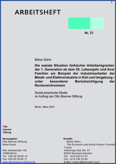 Die soziale Situation türkischer Arbeitsimmigranten der 1. Generation ab dem 55. Lebensjahr Die soziale Situation türkischer Arbeitsimmigranten der 1. Generation ab dem 55. Lebensjahr