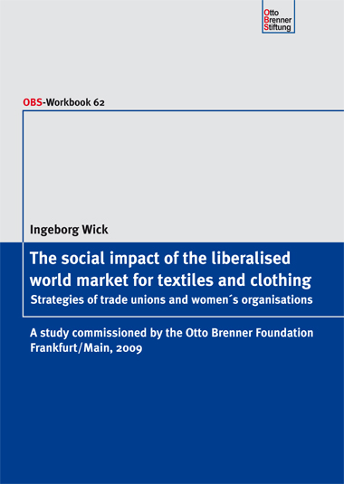 The social impact of the liberalised world market for textiles and clothing The social impact of the liberalised world market for textiles and clothing