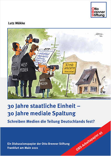 30 Jahre staatliche Einheit – 30 Jahre mediale Spaltung 30 Jahre staatliche Einheit – 30 Jahre mediale Spaltung