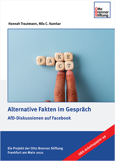 Alternative Fakten im Gespräch: AfD-Diskussionen auf Facebook Alternative Fakten im Gespräch: AfD-Diskussionen auf Facebook